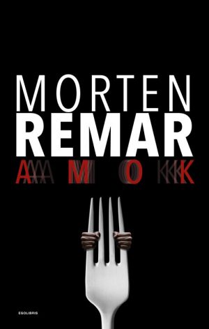 Amok - Morten Remar - Bog