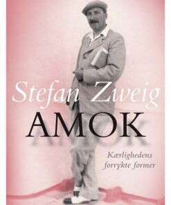 Amok - Stefan Zweig - Bog