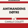 Amtmandens Døtre - Camilla Collett - Bog