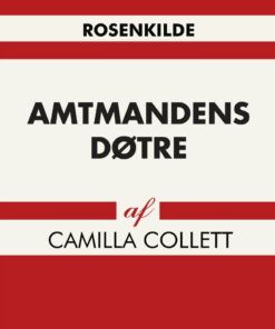 Amtmandens Døtre - Camilla Collett - Bog