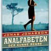 Analfabeten Der Kunne Regne - Jonas Jonasson - Bog