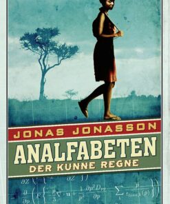Analfabeten Der Kunne Regne - Jonas Jonasson - Bog