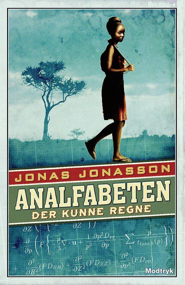 Analfabeten Der Kunne Regne - Jonas Jonasson - Bog