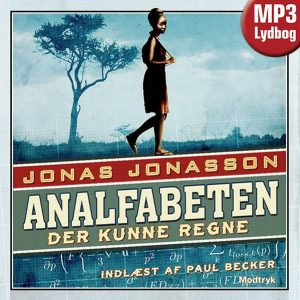 Analfabeten Der Kunne Regne - Jonas Jonasson - Cd Lydbog