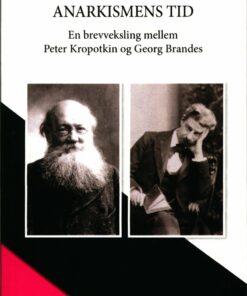 Anarkismens Tid - Georg Brandes - Bog
