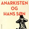 Anarkisten og hans søn (Bog)