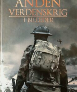 Anden Verdenskrig I Billeder - David Boyle - Bog