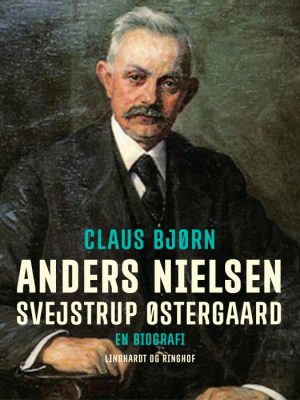 Anders Nielsen, Svejstrup Østergaard. En biografi (E-bog)