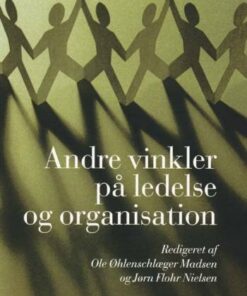 Andre Vinkler På Ledelse Og Organisation - Bog