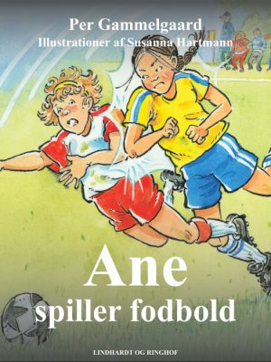 Ane spiller fodbold (E-bog)