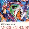 Anerkendende Skoleledelse - Grethe Andersen - Bog