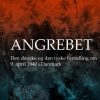 Angrebet - Den Danske Og Den Tyske Fortælling Om 9. April 1940 I Danmark - Keld Yding Sørensen - Bog