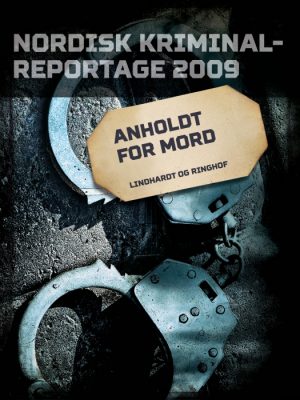 Anholdt for mord (E-bog)