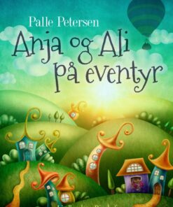 Anja og Ali på eventyr (E-bog)