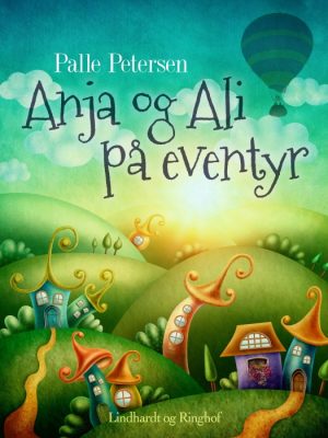 Anja og Ali på eventyr (E-bog)
