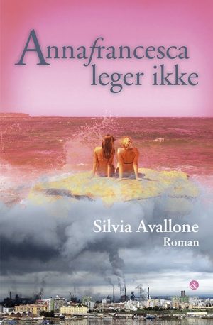 Annafrancesca Leger Ikke - Silvia Avallone - Bog