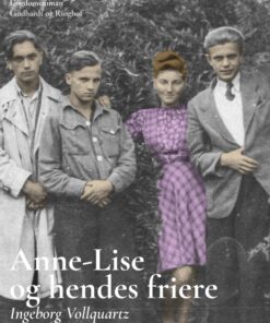 Anne-Lise og hendes friere (E-bog)