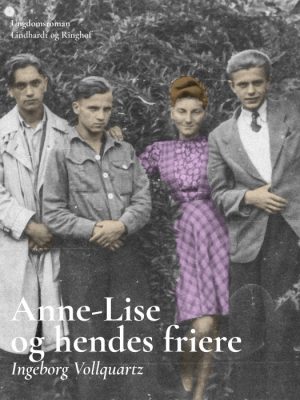 Anne-Lise og hendes friere (E-bog)