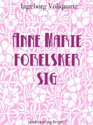 Anne-Marie forelsker sig (E-bog)