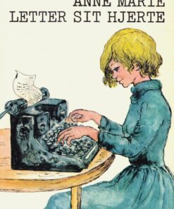 Anne Marie letter sit hjerte (E-bog)
