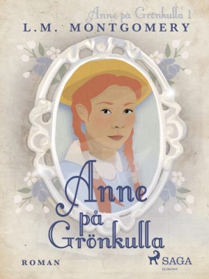 Anne på Grönkulla (E-bog)