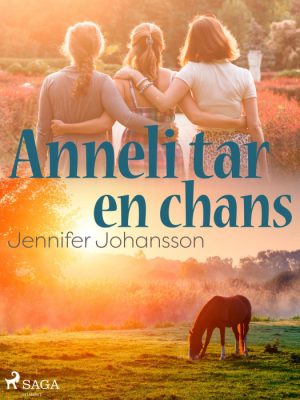 Anneli tar en chans (E-bog)