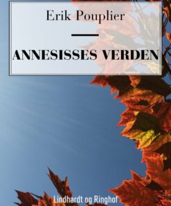 Annesisses Verden - Erik Pouplier - Bog
