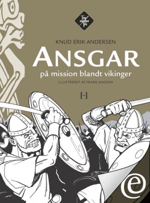 Ansgar på mission blandt vikinger (E-bog)