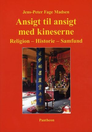 Ansigt Til Ansigt Med Kineserne - Jens-peter Fage Madsen - Bog