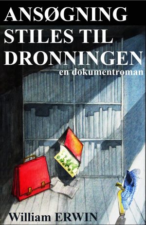 Ansøgning Stiles Til Dronningen - Wiliam Erwin - Bog