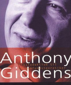 Anthony Giddens - Lars Bo Kaspersen - Bog