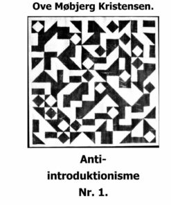 Anti-introduktionisme Nr. 1 - Ove Møbjerg Kristensen - Bog