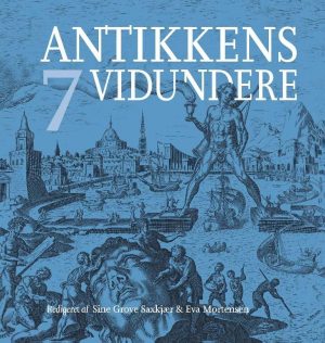 Antikkens Syv Vidundere - Sine Grove Saxkjær - Bog