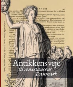 Antikkens veje til renæssancens Danmark (Bog)