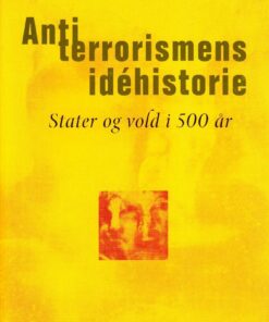 Antiterrorismens Idéhistorie - Bog