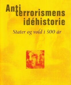 Antiterrorismens idéhistorie (Bog)