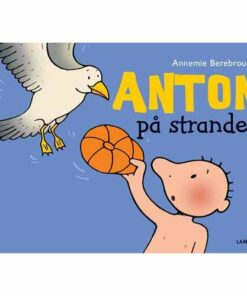 Anton På Stranden - Annemie Berebrouckx - Bog
