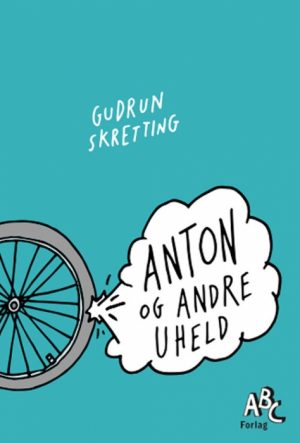 Anton og andre uheld (Bog)