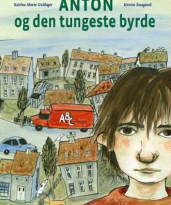 Anton og den tungeste byrde (E-bog)