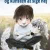Anton og kunsten at sige nej (Bog)
