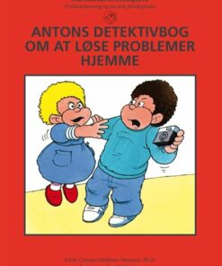 Antons Detektivbog Om At Løse Problemer Hjemme - Carolyn Webster-stratton - Bog