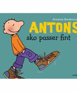 Antons Sko Passer Fint - Annemie Berebrouckx - Bog