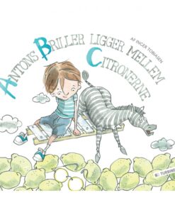 Antons briller ligger mellem citronerne (Bog)