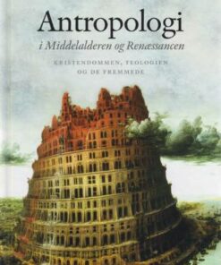 Antropologi i Middelalderen og Renæssancen (Bog)