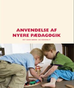 Anvendelse Af Nyere Pædagogik - Sigrid Brogaard Clausen - Bog