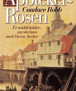 Apotekerrosen - Candace Robb - Bog