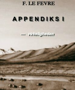 Appendiks 1 - Virkeligheden - F. Le Fevre - Bog