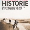 Arabernes Historie - Eugene Rogan - Bog