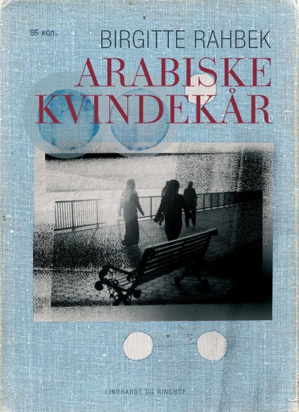 Arabiske Kvindekår - Birgitte Rahbek - Bog