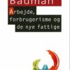 Arbejde, forbrugerisme og de nye fattige (Bog)
